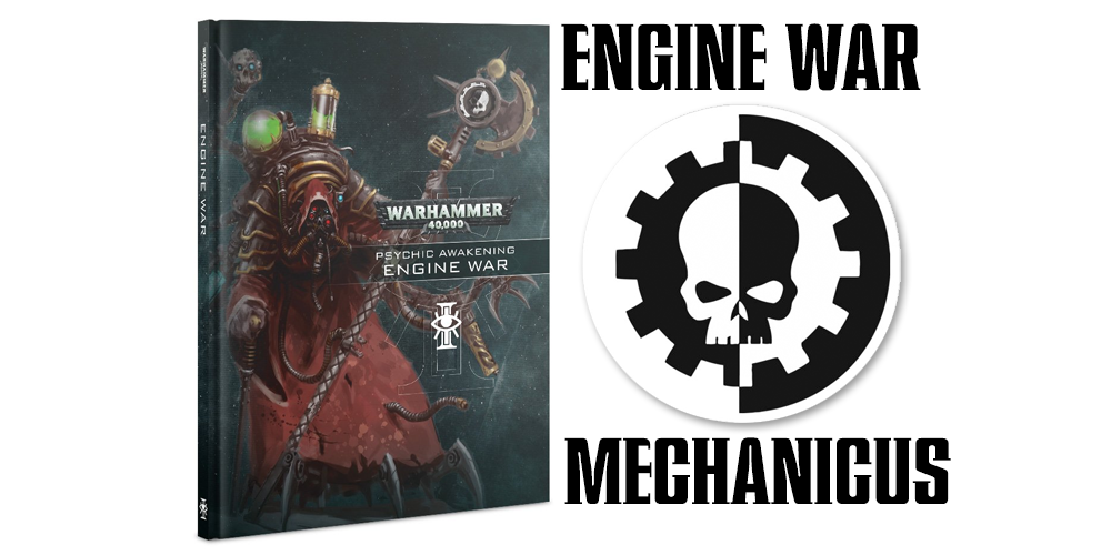 Psychic Awakening – Engine War Review, Part 1: Adeptus Mechanicus