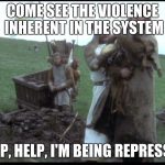 violence inherent in the system