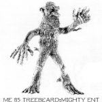 1985 Treebeard