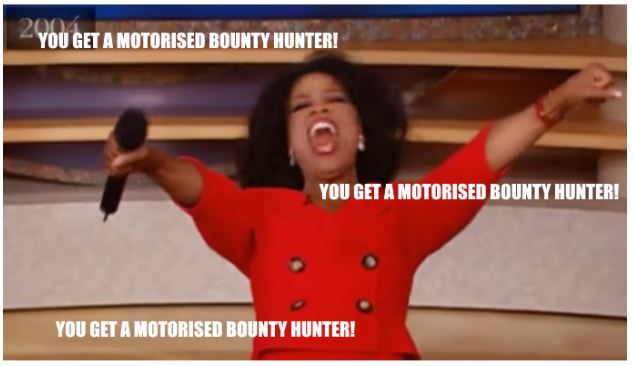 Oprah is giving away free Motorised Bounty Hunters
