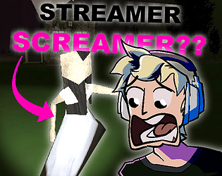 Streamer Screamer