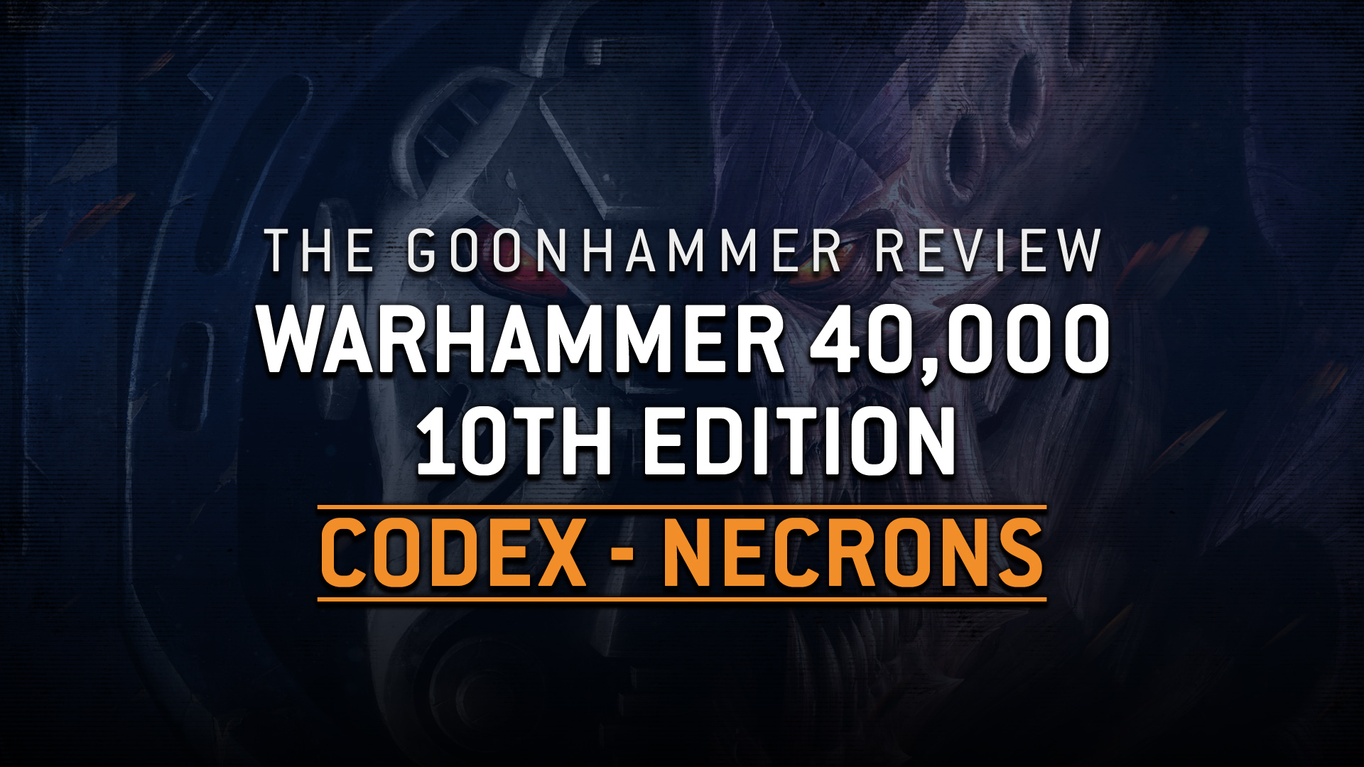 Warhammer 40K - Codex: Necrons