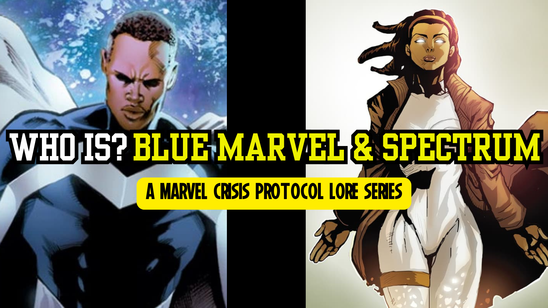 Marvel Crisis Protocol Lore: Who Are Blue Marvel & Spectrum? | Goonhammer